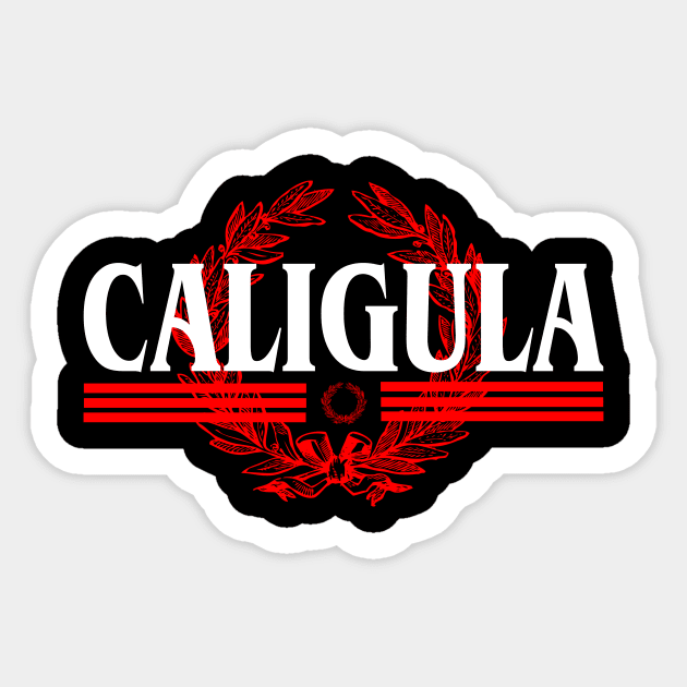 Caligula Sticker by cypryanus